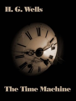 The Time Machine - H. G. Wells